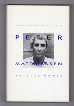 Peter Matthiessen First Ed Fine Hardcover Dj Literary Criticism Naturalist Dowie - £21.22 GBP