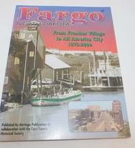 FARGO North Dakota 1875 - 2000 Pictorial History Cass County Historical ... - £21.09 GBP