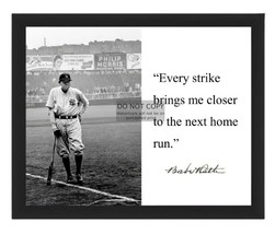 Babe Ruth &quot;Every Strike Brings Me To The Next Home Run&quot; Quote 8X10 Framed Photo - £15.72 GBP