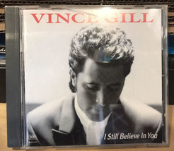 Exc Cd~Vince Gill~I Still Believe In You (Cd, 1992) - £5.51 GBP