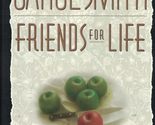 Friends for Life Smith, Carol - £2.35 GBP