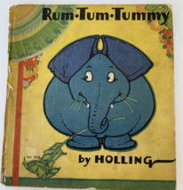 Holling Clancy Holling RUM TUM TUMMY THE ELEPHANT WHO ATE Saalfield 1936 - £4.65 GBP