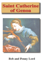 Saint Catherine of Genoa Pamphlet/Minibook, by Bob and Penny Lord, New - £7.99 GBP