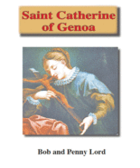 Saint Catherine of Genoa Pamphlet/Minibook, by Bob and Penny Lord, New - £8.47 GBP