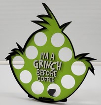 Handmade Christmas Grinch K Cup Coffee Wooden Holder Grinch before Coffee - $24.74