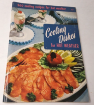 Culinary Arts Institute Cooling Dishes For Hot Weather 260 Recipes 1956 - £7.06 GBP