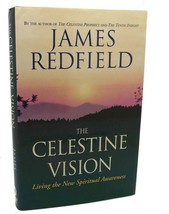 James Redfield The Celestine Vision : Living The New Spiritual Awareness 1st Ed - £37.98 GBP