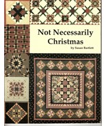 Not Necessarily Christmas Quilts Designs Patterns Techniques Vintage 1991 - £6.59 GBP