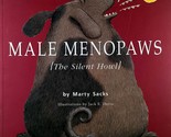 Male Menopaws [The Silent Howl] by Marty Sacks / Illustrated by Jack E. ... - $2.27