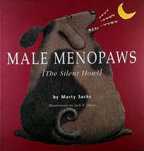 Male Menopaws [The Silent Howl] by Marty Sacks / Illustrated by Jack E. Davis - £1.78 GBP