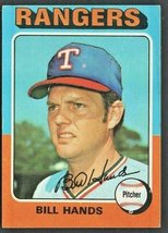 Texas Rangers Bill Hands 1975 Topps Baseball Card # 412 vg  ! - £0.39 GBP