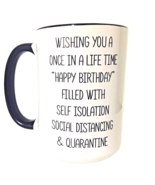 QUARANTINE 2020 Sarcastic Funny Birthday Mug Distancing Isolation 4.75&quot;H - £8.59 GBP
