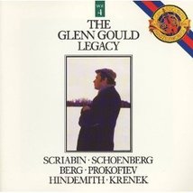 The Glenn Gould Legacy Vol 4: Scriabin, Schoenberg, Berg, Prokofiev, Hindemith,  - £19.26 GBP