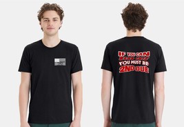 If you can red this you must be 2ND DUE Short Sleeve Tshirt - $29.79 CAD+