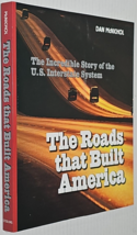 The Roads That Built America: The Incredible Story Of The By Dan Mcnichol - £15.73 GBP