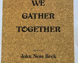 We Gather Together - Sheet Music for SATB [Sheet music] John Ness Beck - $4.23