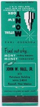 Matchbook Cover John W Hall Jr Roswell New Mexico Mutual Of New York  - $0.98