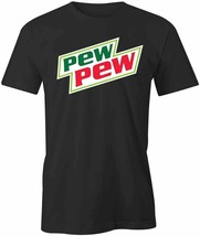 Pew Pew Mt Dew T Shirt Tee Short-Sleeved Cotton Clothing Funny Humor S1BCA888 - £15.47 GBP+