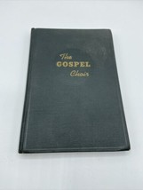 The Gospel Choir Antique Vintage Church Music Hymnal Homer Rodeheaver IN read - £8.88 GBP