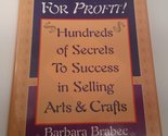Handmade for Profit!: Hundreds of Secrets to Success in Selling Arts &amp; C... - £2.34 GBP