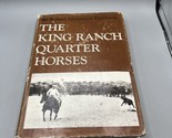 The king Ranch Quarter Horses By Robert Denhardt Hardcover 1978 3rd Print - £23.34 GBP