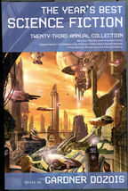 Year's Best Science Fiction 23rd Annual Collection Gardner Dozois 2006 HC - $10.00