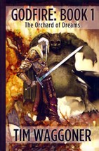 [Signed 1st Edition] The Orchard of Dreams (Godfire #1) by Tim Waggoner - £18.21 GBP