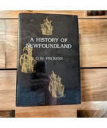 A History of Newfoundland DW Prowse Vintage 2002 Boulder Publications En... - £21.93 GBP