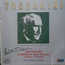 Toscanini Conduct Beethoven: Symphony No. 3 in E-flat, Op 55 &quot;Eroica&quot;, and Egmon - £19.28 GBP