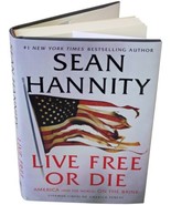 SEAN HANNITY Live Free Or Let Die SIGNED 1ST EDITION w/ COA Fox News Hos... - £23.36 GBP