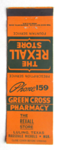 Green Cross Pharmacy - Luling, Texas 20 Strike Matchbook Cover Ragsdale Nichols - £1.56 GBP