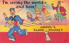 I&#39;m Seeing The WORLD-ABOUL&#39;S Slave MARKET-U S Navy Sailor Postcard - £7.80 GBP