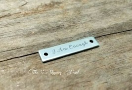 I Am Enough Charm Connector Quote Pendant Link Inspirational Jewelry Stainless  - £2.40 GBP