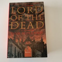 Tom Holland (Lord Of The Dead ) Hardcover Novel - £21.17 GBP