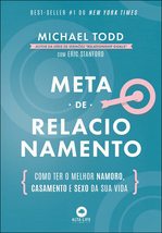 Meta De Relacionamento - Como Ter o Melhor Namoro Casamento e Sexo da Sua Vida ( - $33.00