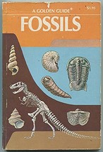 Fossils: A Guide to Prehistoric Life (A Golden Nature Guide, 1964) [Pape... - £1.57 GBP