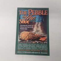 The Pebble In The Shoe: Detecting Pain &amp; Distress In The Human Body, Signed - £19.80 GBP