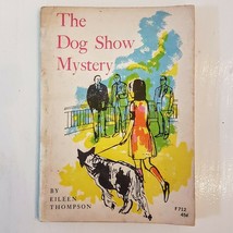The Dog Show Mystery Paperback Childrens Book Eileen Thompson 1st printi... - £7.78 GBP