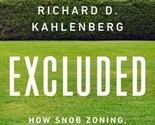 Excluded: How Snob Zoning, NIMBYism, and Class Bias Build the Walls  - V... - $11.00