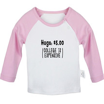 College Is Expensive Funny Tshirt Infant Baby T-shirts Newborn Graphic Tees Tops - £7.91 GBP+