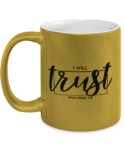 Religious Mugs Trust Proverbs 3:5 Gold-M-Mug  - $18.95