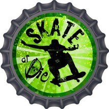 Skate or Die Novelty Metal Bottle Cap BC-590 - £17.20 GBP