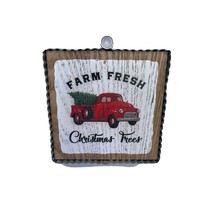 Farm Fresh Sign Christmas Trees Red Truck Spruce 4&quot;x4&quot; Home Decor - $10.37