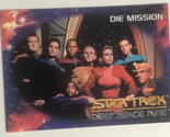 Star Trek Deep Space Nine 1993 Trading Card #95 Die Mission - $1.97