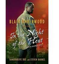 In the Night of the Heat: A Tennyson Hardwick Novel Underwood, Blair; Du... - $9.89
