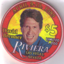 DAVID BRENNER Apr 9-10, 1999 $5 Ltd. Edtn 1000 RIVIERA Hotel Casino Chip - $19.95