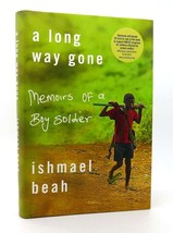 Ishmael Beah A LONG WAY GONE  Memoirs of a Boy Soldier 1st Edition 5th Printing - £36.91 GBP