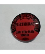 Vintage Button Pin Back Louisville Building Trades AFL-CIO Electricians ... - €9,13 EUR