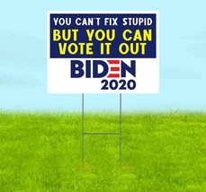 You Can&#39;t Fix Stupid Vote It Out 18x24 Yard Sign With Stake Corrugated Bandit - £20.49 GBP+