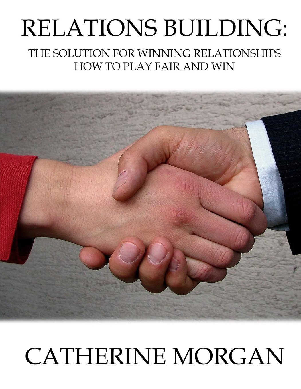 Relations Building: The Solution for Winning Relationships - How to Play... - $9.00